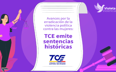 Avances por la erradicación de la violencia política contra las mujeres: TCE emite sentencias históricas